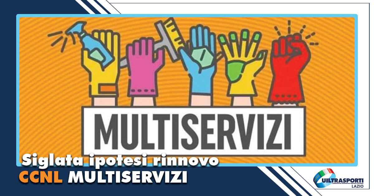 Siglata ipotesi rinnovo CCNL Multiservizi Uiltrasporti Lazio